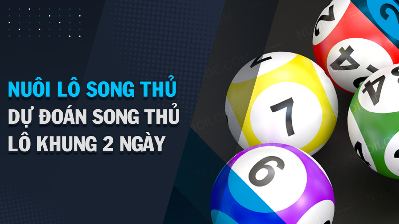 song thủ lô nuôi 2 ngày